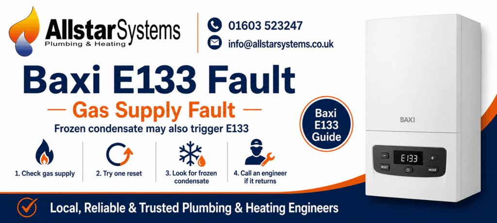 Baxi E133 Fault: Causes, Fixes and Safe Checks | Allstar Systems Ltd Baxi E133 gas supply fault guide from Allstar Systems Plumbing and Heating