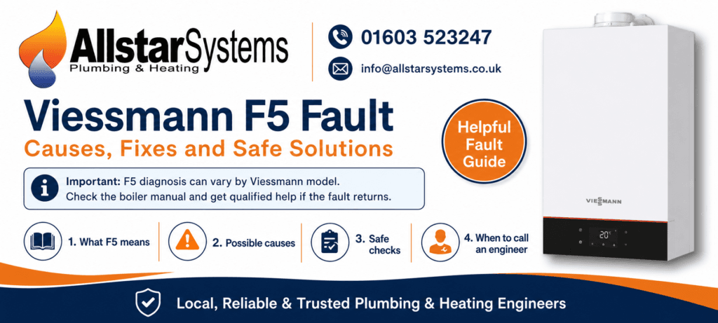 Viessmann F5 Fault Code: Causes, Fixes and Safe Solutions | Allstar Systems Ltd Viessmann F5 fault guide from Allstar Systems Plumbing and Heating